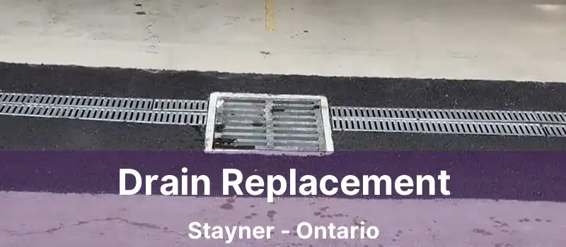  Drain Replacement Stayner - Ontario